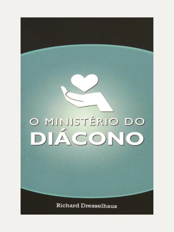 O ministério do diácono I Richard Dresselhaus