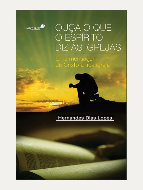 Ouça o que o espírito diz às igrejas