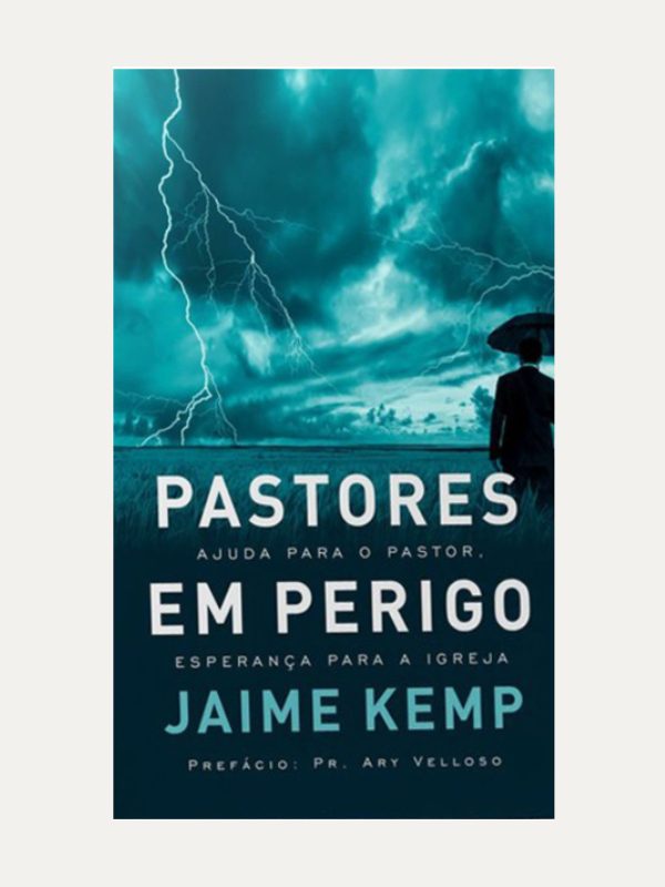 Pastores em perigo Nova Edição I Jaime Kemp I Hagnos