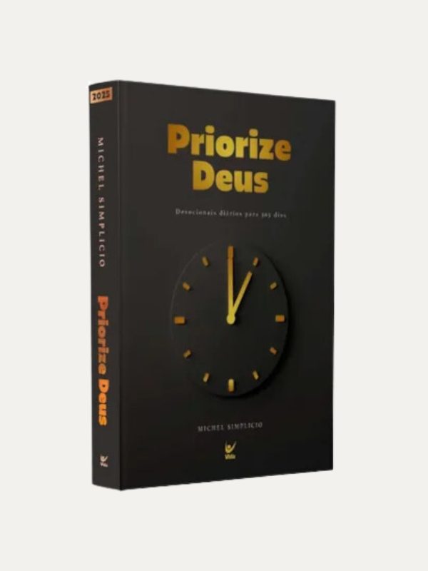 Priorize Deus 2025 I Devocionais para 365 dias I Michel Simplicio