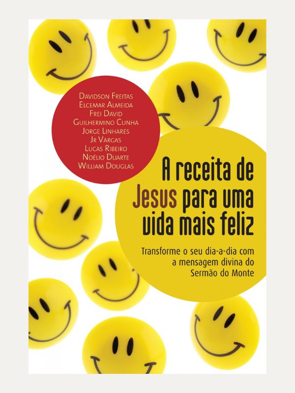 Receita de Jesus para uma vida mais feliz, Davidson Freitas - Thomas Nelson