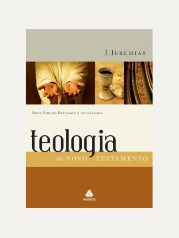 Teologia do Novo Testamento - Jeremias - Hagnos