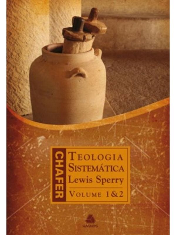 Teologia sistematica de Chafer 2 tomos - Hagnos (Volume 5-8)