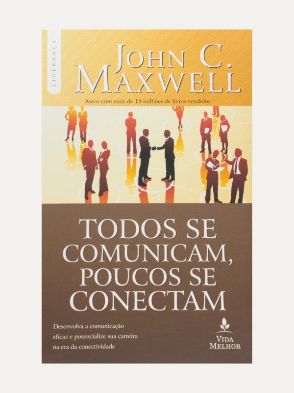 Todos se comunicam, poucos se conectam