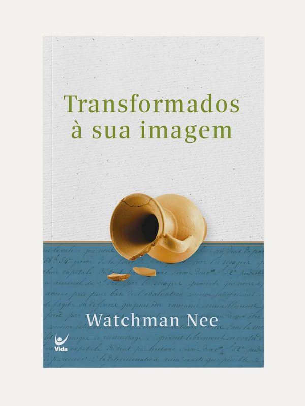 Transformados à sua imagem