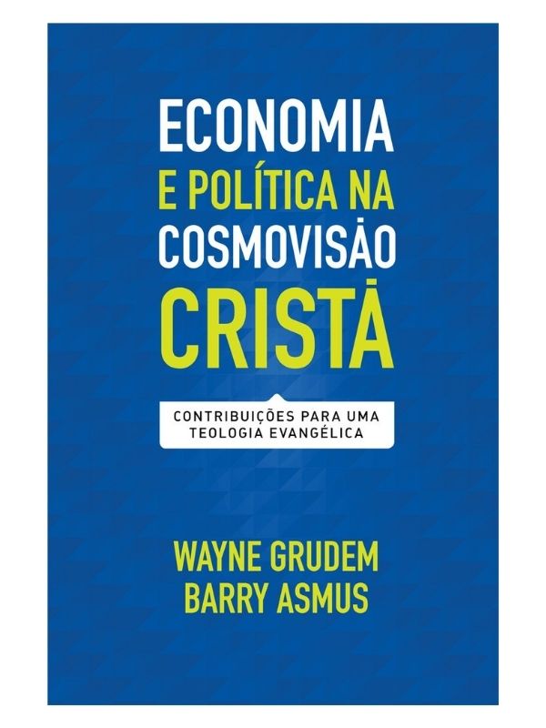 Economia e política na cosmovisão cristã