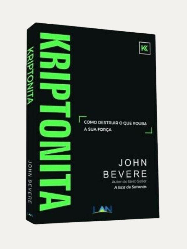 Kriptonita, John Bevere - LAN