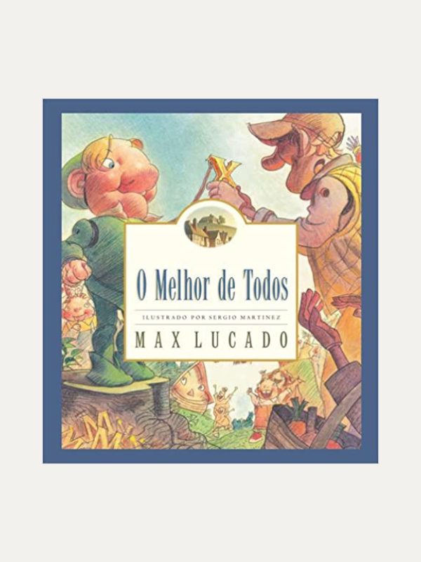 O melhor de todos, Max Lucado - Hagnos