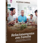 Relacionamentos em família I Elienai Cabral I CPAD