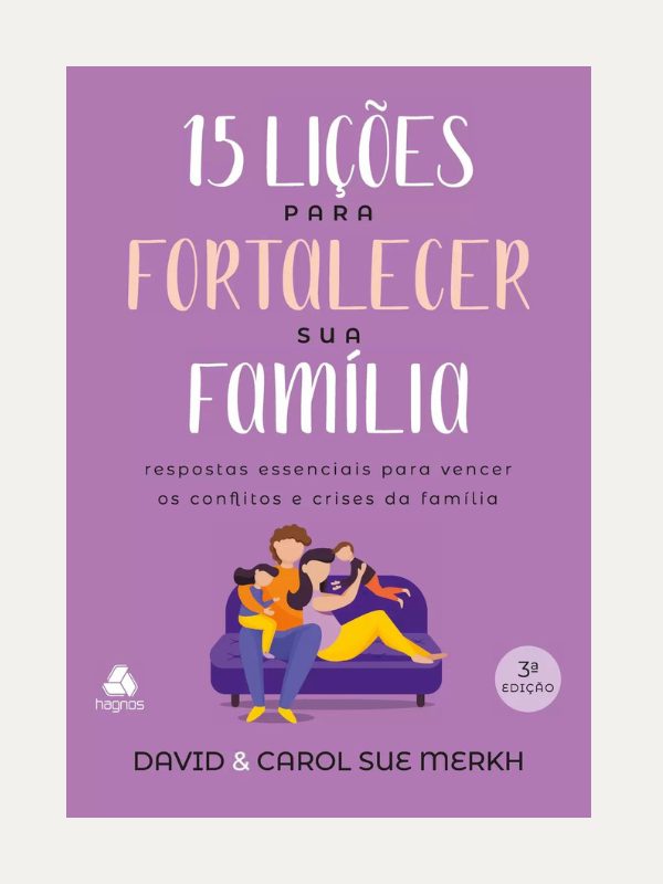 15 Lições para Fortalecer sua Família