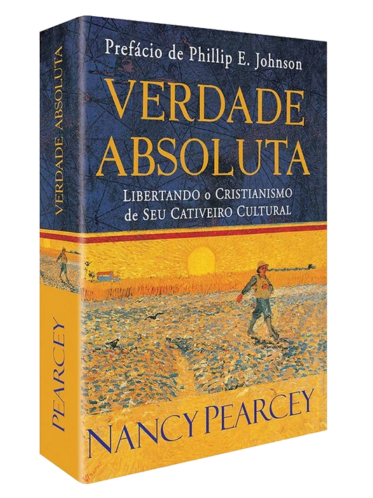 Verdade absoluta, Nancy Pearcey - CPAD