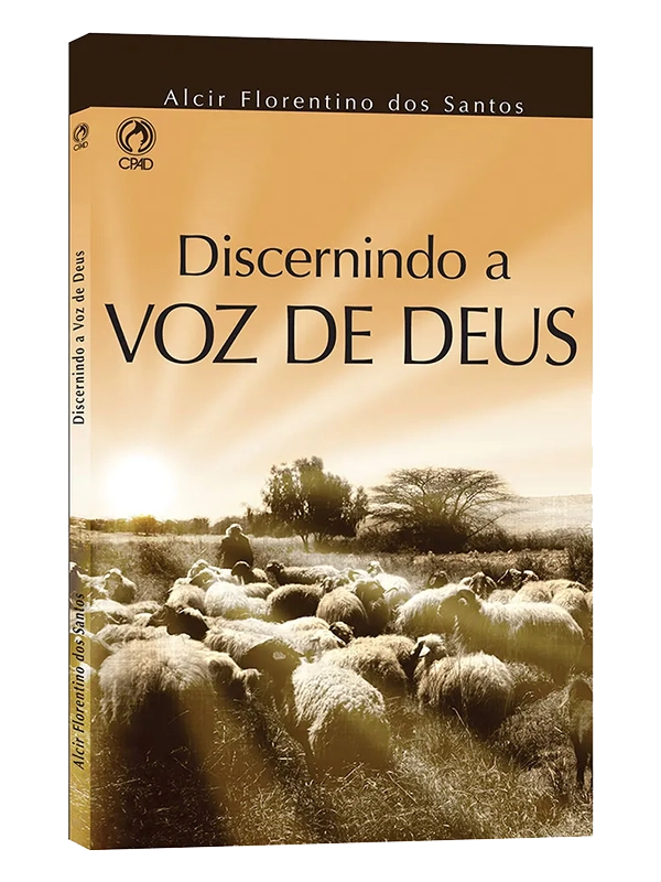 Discernindo a voz de Deus I Alcir Florentino Dos Santos I CPAD