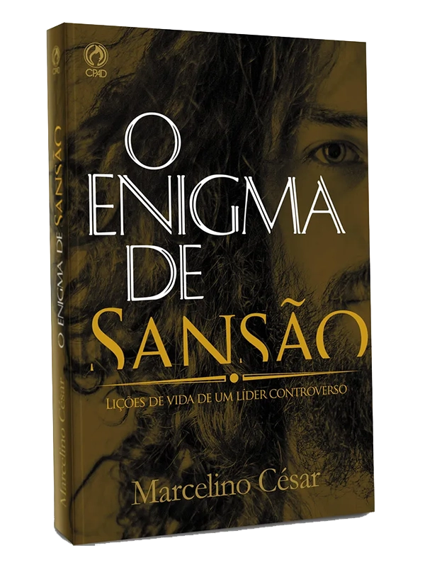 O enigma de Sansão I Marcelino César I CPAD
