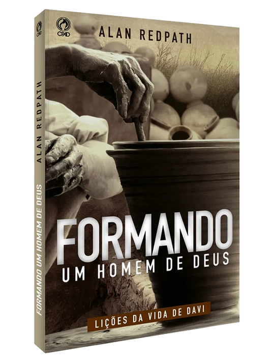 Formando um homem de Deus I Alan Redpath I CPAD