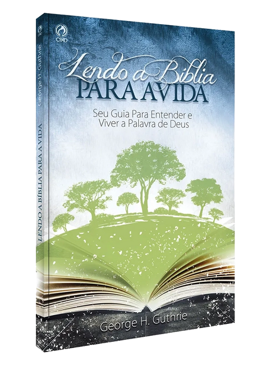 Lendo a bíblia para a vida I George H. Guthrie I CPAD
