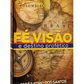 Fé, visão e destino profético I Jose Satirio Dos Santos I CPAD