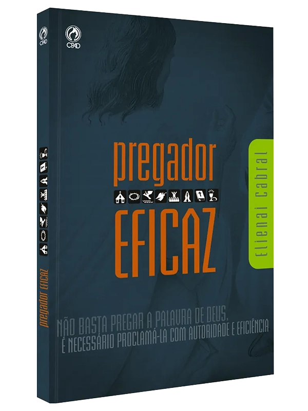 O pregador eficaz, Elienai Cabral - CPAD