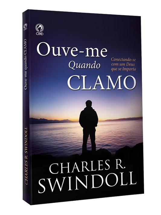 Ouve~me quando clamo I Charles R. Swindoll I CPAD