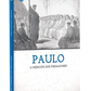 Paulo o Príncipe Dos Pregadores