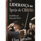 Lideraça na igreja de Cristo I Elias Torralbo I CPAD