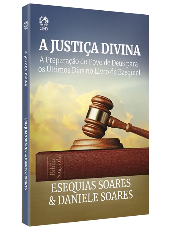 A justiça divina I Esequias Soares & Daniele Soares I CPAD
