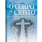 O corpo de Cristo I Jose Gonçalves I CPAD