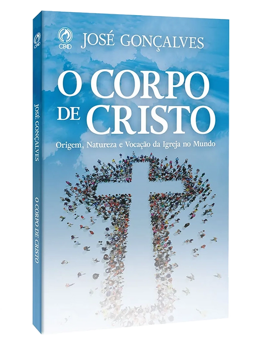O corpo de Cristo I Jose Gonçalves I CPAD