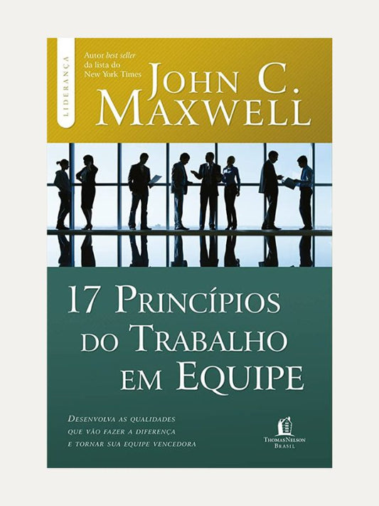 17 Princípios do trabalho em equipe