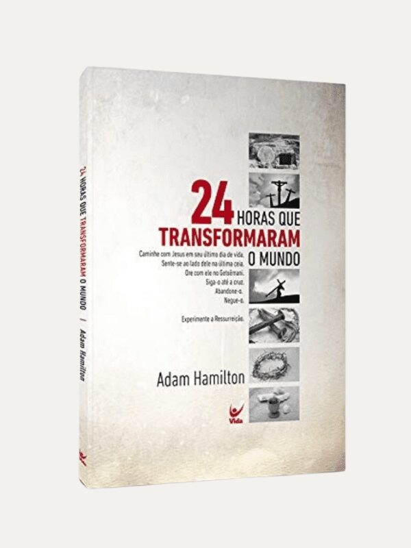 24 Horas que transformaram o mundo, Adam Hamilton - Vida