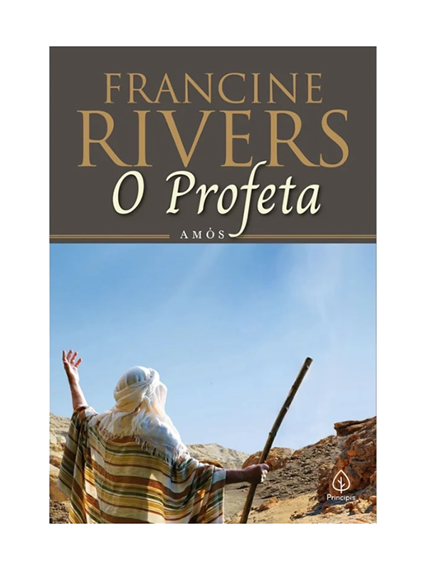 O profeta Amós I Francine Rivers