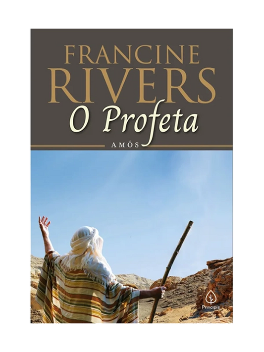 O profeta Amós I Francine Rivers