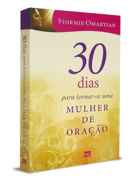 30 dias para tornar-se uma mulher de oração