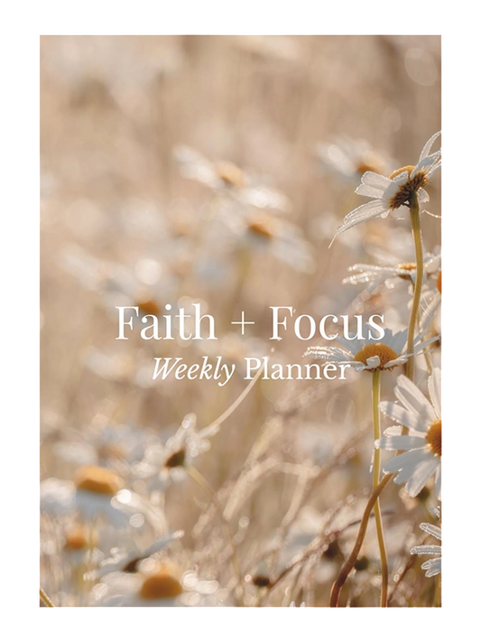 Faith + Focus Weekly Planner I Undated Weekly Planner to Strengthen Your Faith and Stay Productive