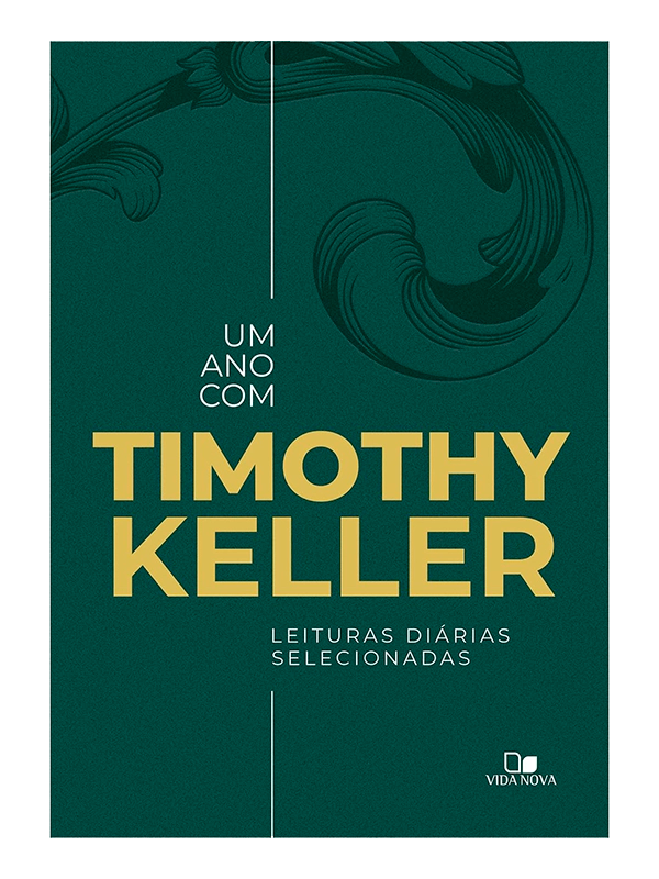 Um ano com Timothy Keller I Timothy Keller