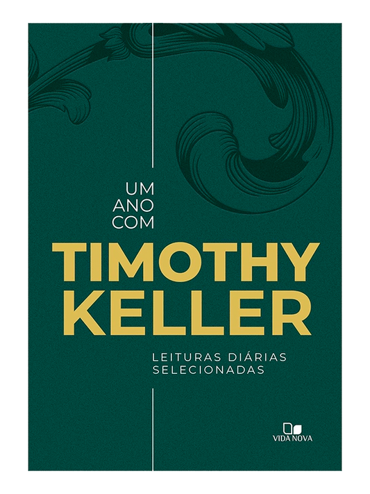 Um ano com Timothy Keller I Timothy Keller