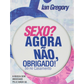 Sexo? Agora não, obrigado I Ian Gregory I CPAD