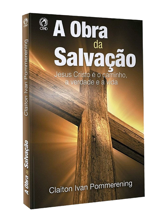 A obra da salvaçao I Claiton Ivan Pommerening I CPAD