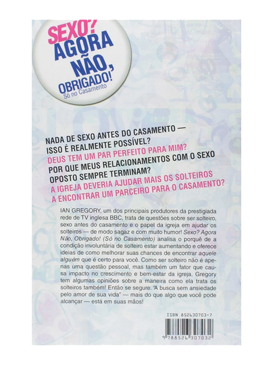 Sexo? Agora não, obrigado I Ian Gregory I CPAD