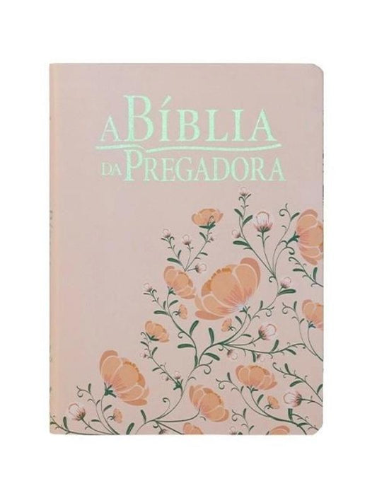A Bíblia da Pregadora Com Estudo e Esboços I Grande I Flores