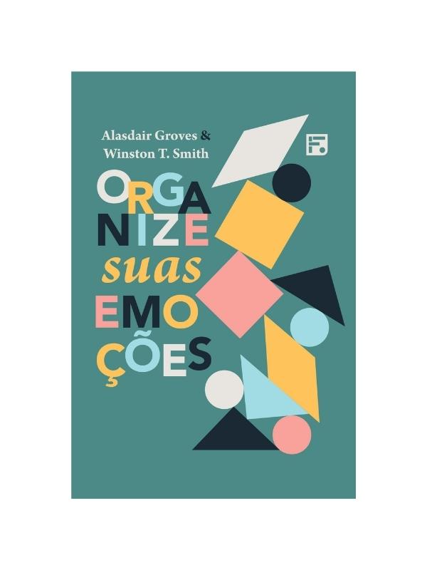 Organize suas emoções I Alasdair Groves