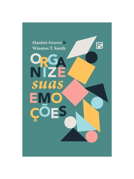 Organize suas emoções I Alasdair Groves
