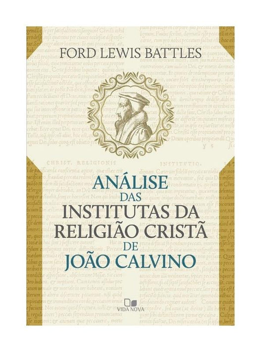 Análise das institutas da religião cristã de João Calvino