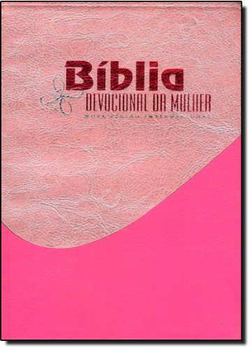 Biblia da Mulher I Devocional I NVI I Rosa