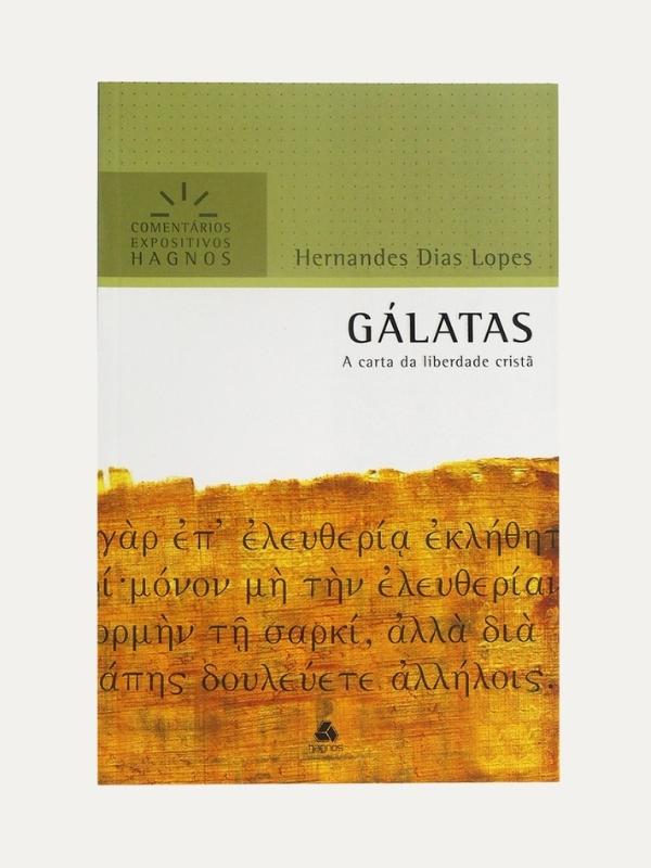 Gálatas, Com. Expositivos, HDL - Hagnos