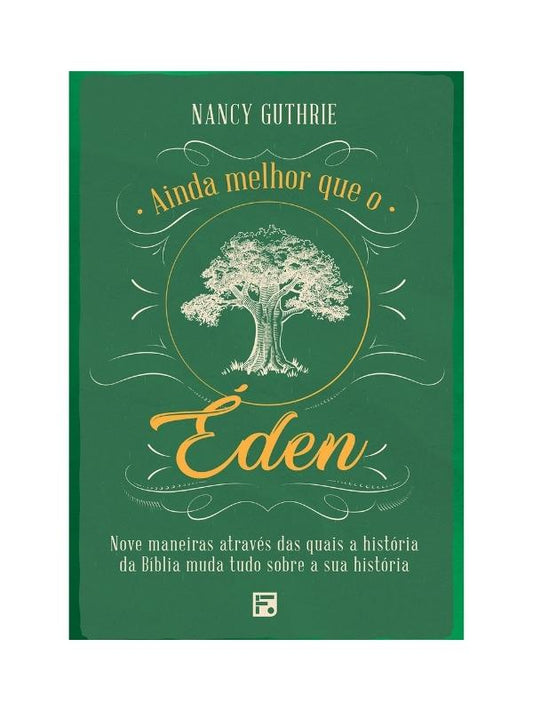 Ainda melhor que o Éden I Nancy Ghutrie