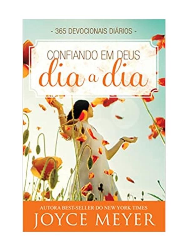 Confiando em Deus no dia a dia I Devocional diário I Joyce Meyer