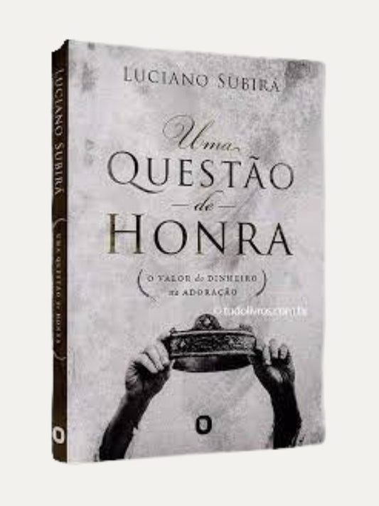 Uma questão de honra, Luciano Subirá - Orvalho