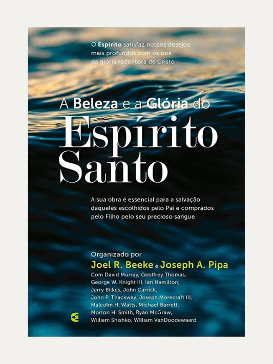 A Beleza e a Glória do Espírito Santo