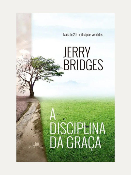 A disciplina da graça | Jerry Bridges | Vida Nova