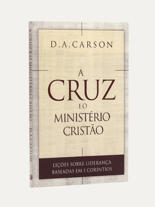 A cruz e o ministério cristão